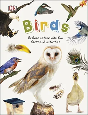 Birds: Explore Nature with Fun Facts and Activities