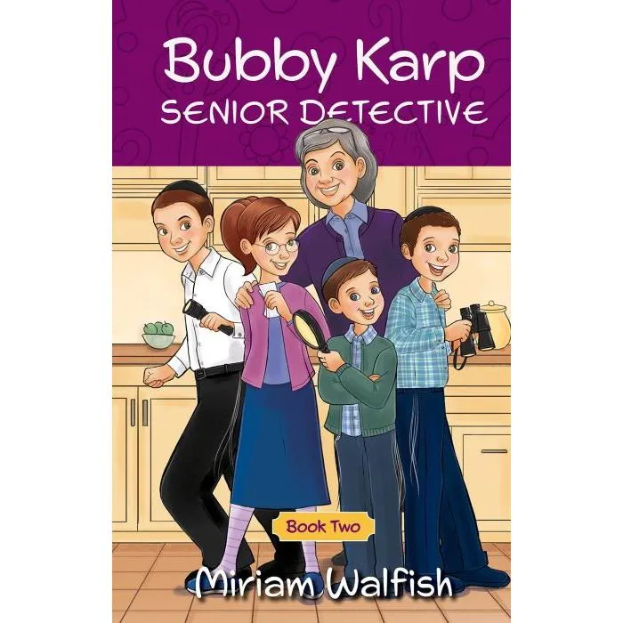 Bubby Karp - Senior Detective Book 2 By Miriam Walfish Ages 7-11