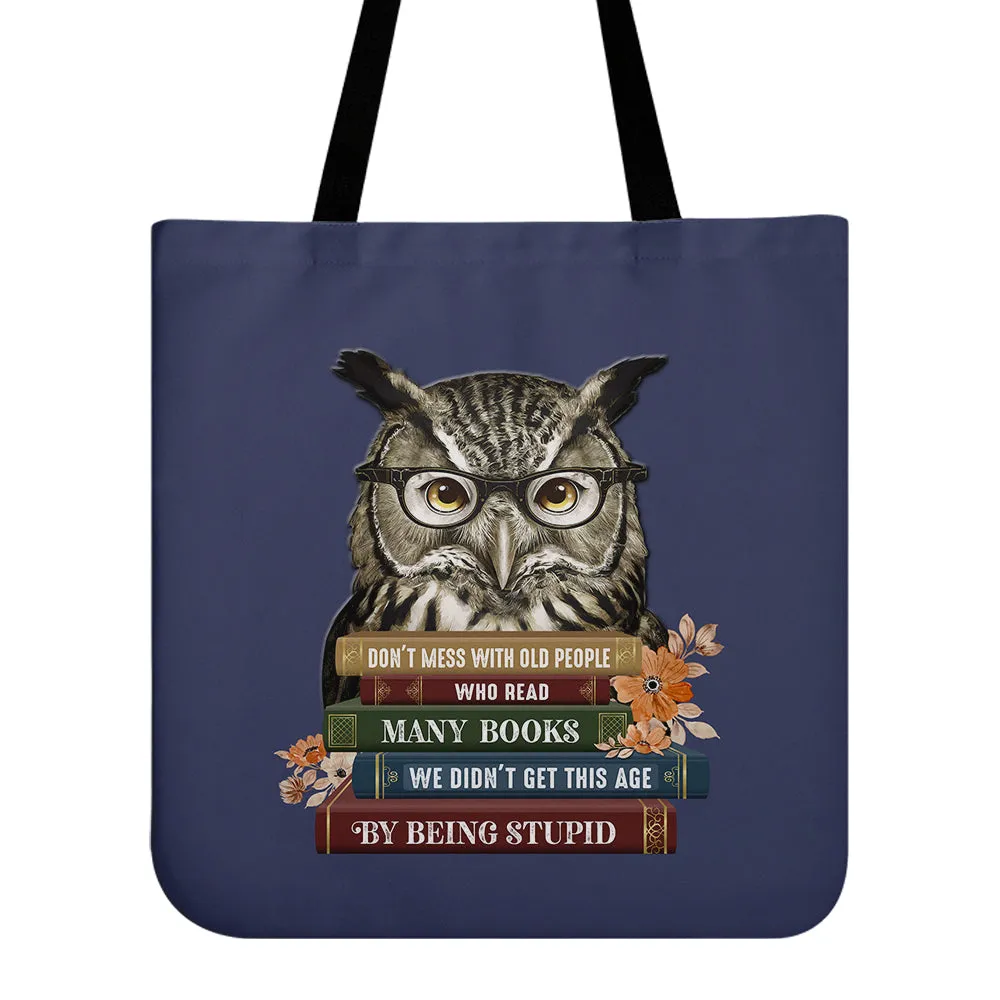 Don't Mess With Old People Book Lovers Gift TBF518