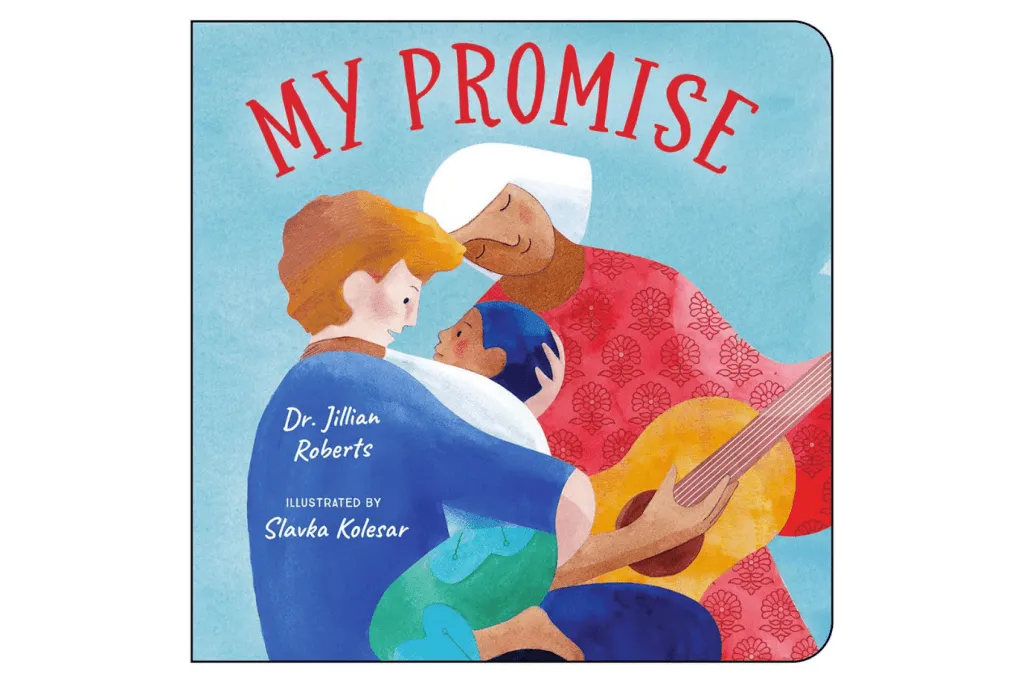 My Promise by Dr. Jillian Roberts [Board book]