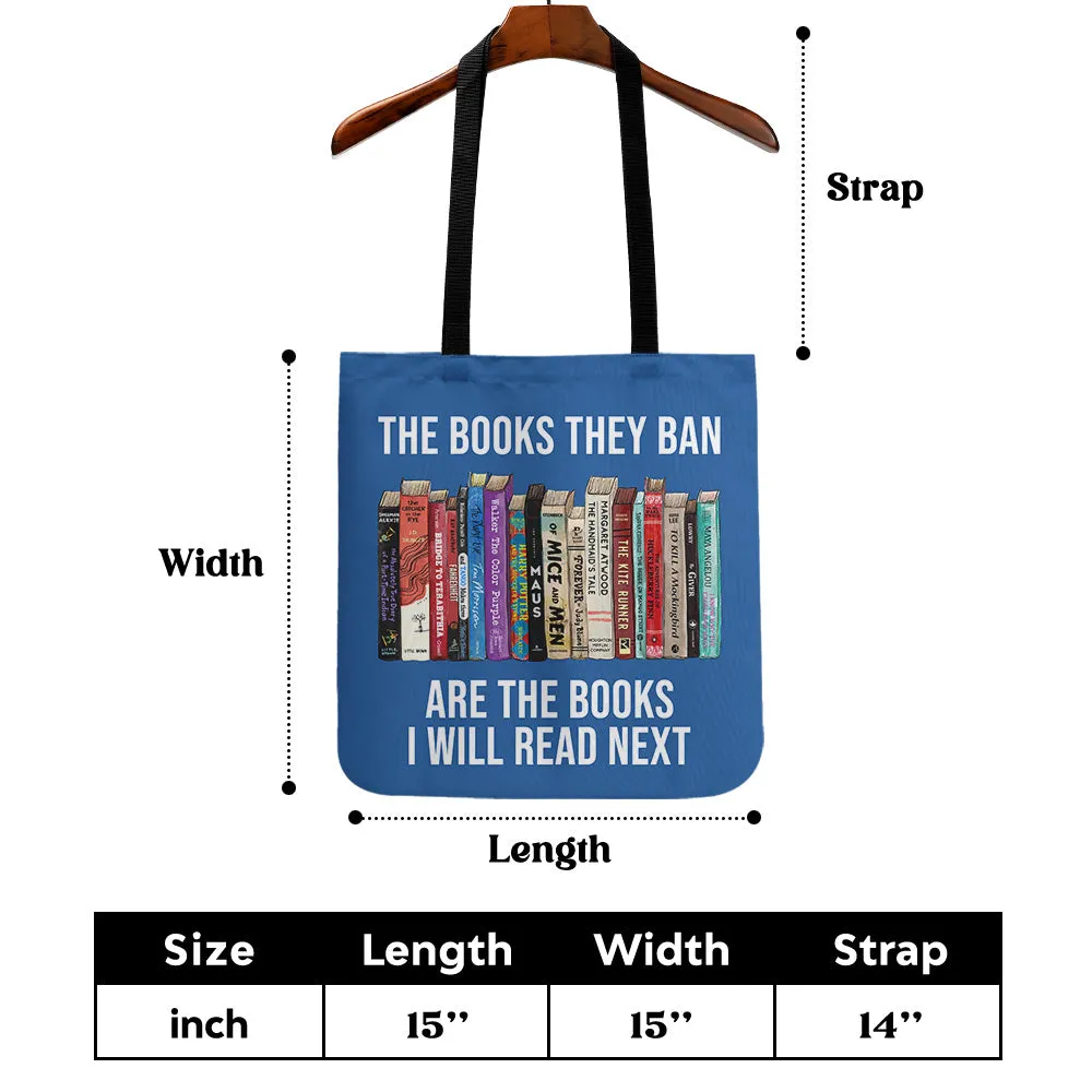 The Books They Ban Are The Books I'll Read Next Book Lovers Gift TBF610