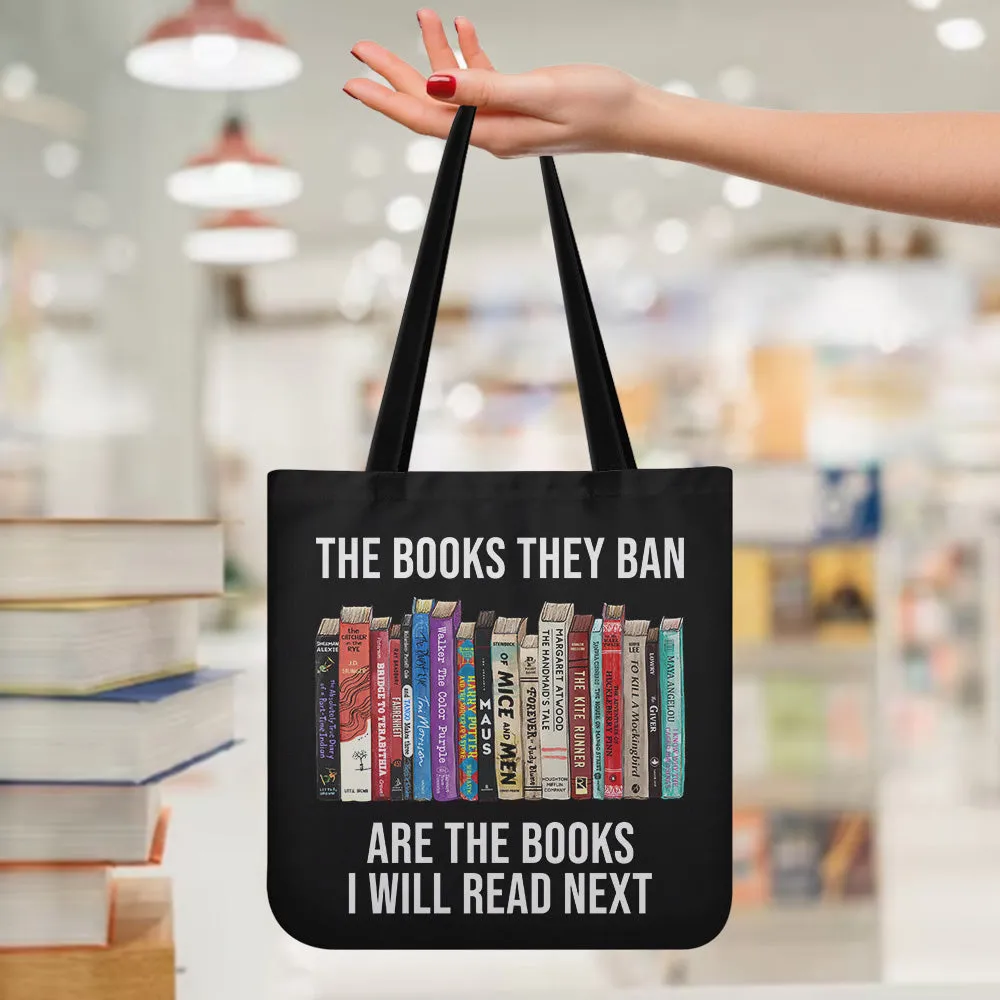 The Books They Ban Are The Books I'll Read Next Book Lovers Gift TBF610